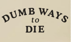 Dumb Ways to Die